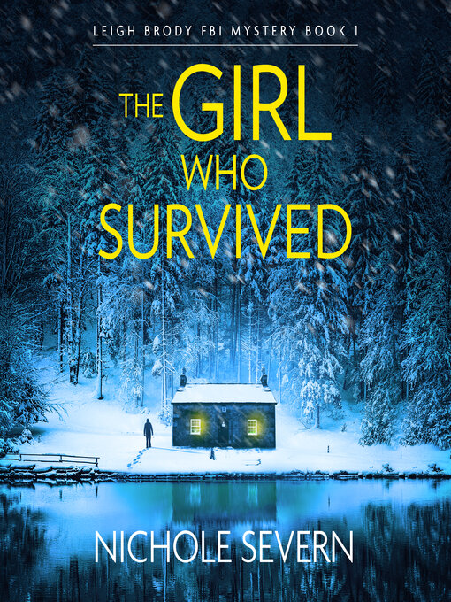 Title details for The Girl Who Survived by Nichole Severn - Available